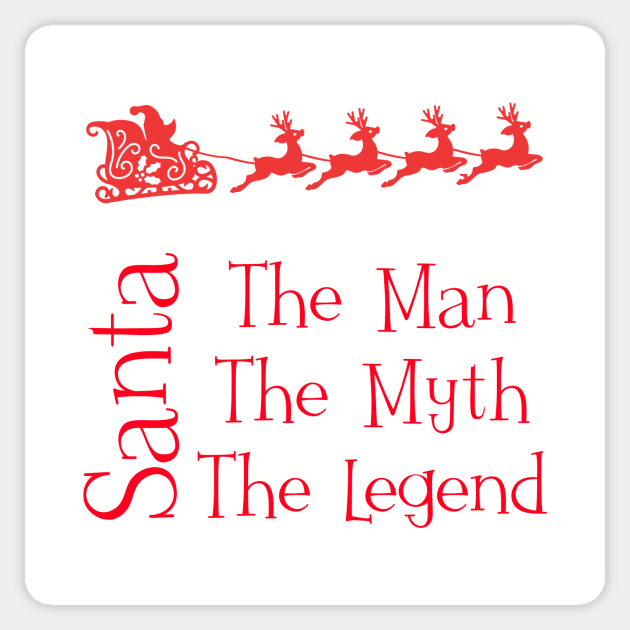 Funny Christmas - Santa The Man The Myth The Legend Sticker by CoastalDesignStudios